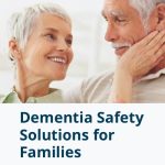 Dementia Safety Solutions for Families Event