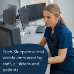 Toch Sleepsense helps revolutionize sleep monitoring at UBC Hospital